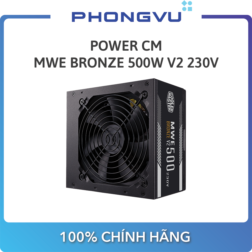 Nguồn Power CM MWE Bronze 500W V2 230V - Bảo hành 60 tháng