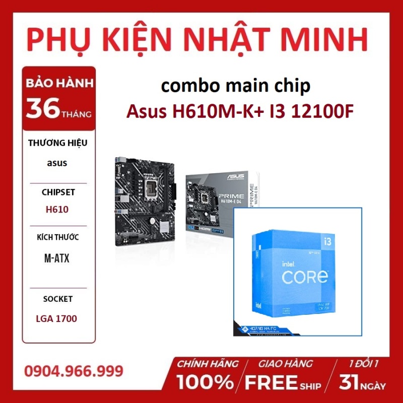 COMBO main Asus H610M-K D4 (NEW FULL CỔNG)+ i3 12100F (NEW FULL BOX) LGA 1700 hàng chính hãng bảo hành 36tháng