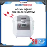 Nồi cơm điện tử Toshiba RC-18NTFV(W) - Dung tích 1.8 Lít  - Lòng nồi hợp kim phủ men chống dính - Hàng chính hãng - Bảo hành 12 tháng
