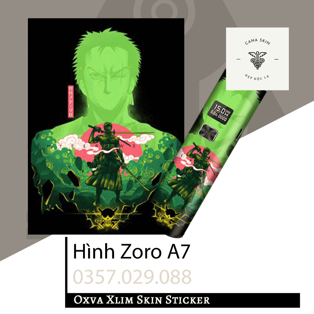 Miếng dán skin cana in hình Zoro A7 Xlim V1 Xlim V2 xlim SE favostix Xlim