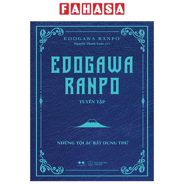 Fahasa - Edogawa Ranpo Tuyển Tập - Những Tội Ác Bất Dung Thứ