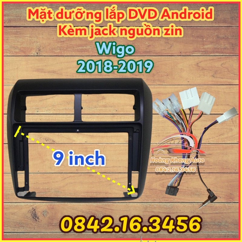 Mặt dưỡng wigo 2018 - 2019, 9 inch kèm jack nguồn zin "