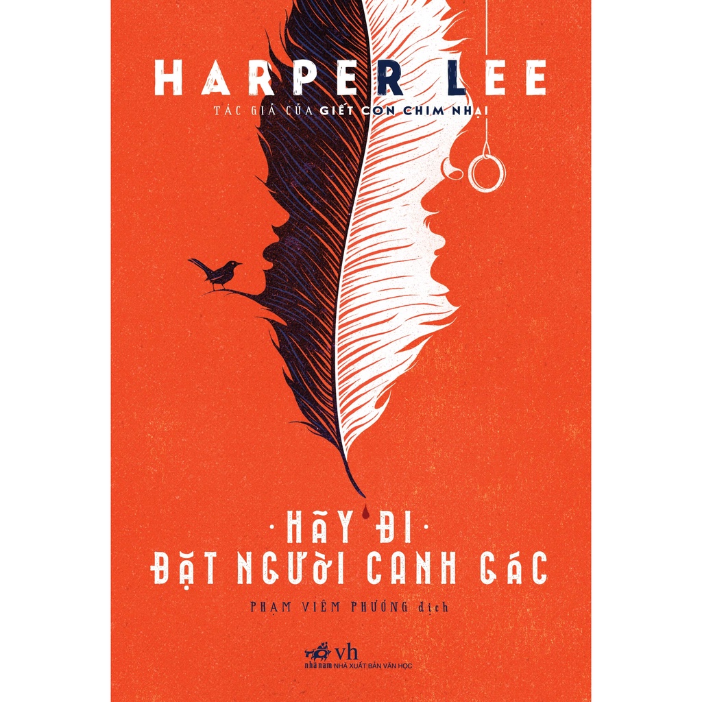 Sách Hãy đi đặt người canh gác (Harper Lee) - Nhã Nam - Bản Quyền