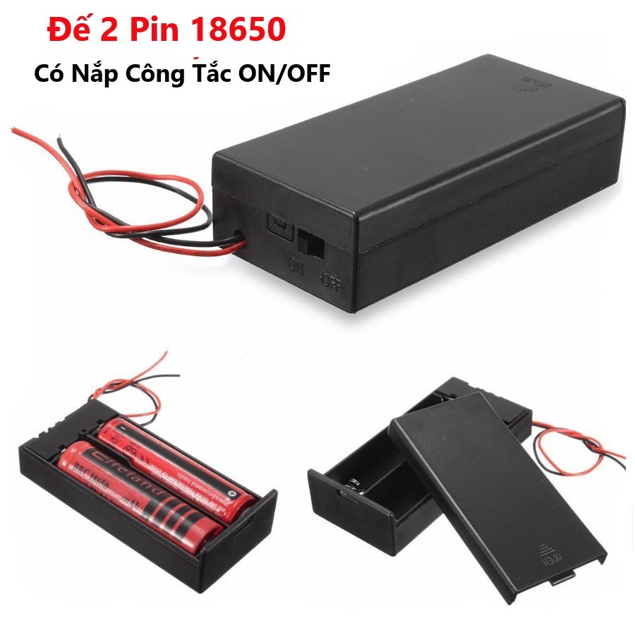 Đế 2 Pin 18650 Có Nắp và Công Tắc ON/OFF, Pin Sạc Dự Phòng 18650 3.7V 1500mAh - Tuổi Thọ 1000 Lần Sạc