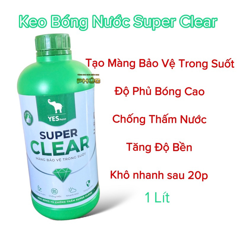 Keo Bóng Nước Chống Thấm Super Clear ( Dòng Keo Chống Thấm Tạo Độ Bóng Cao )