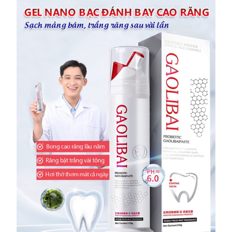 Gel Nano Bạc GAOLIBAI - Đánh bay cao răng, Sạch mảng bám, Trắng răng nhập khẩu Nhật Bản, Trọng lượng 120g
