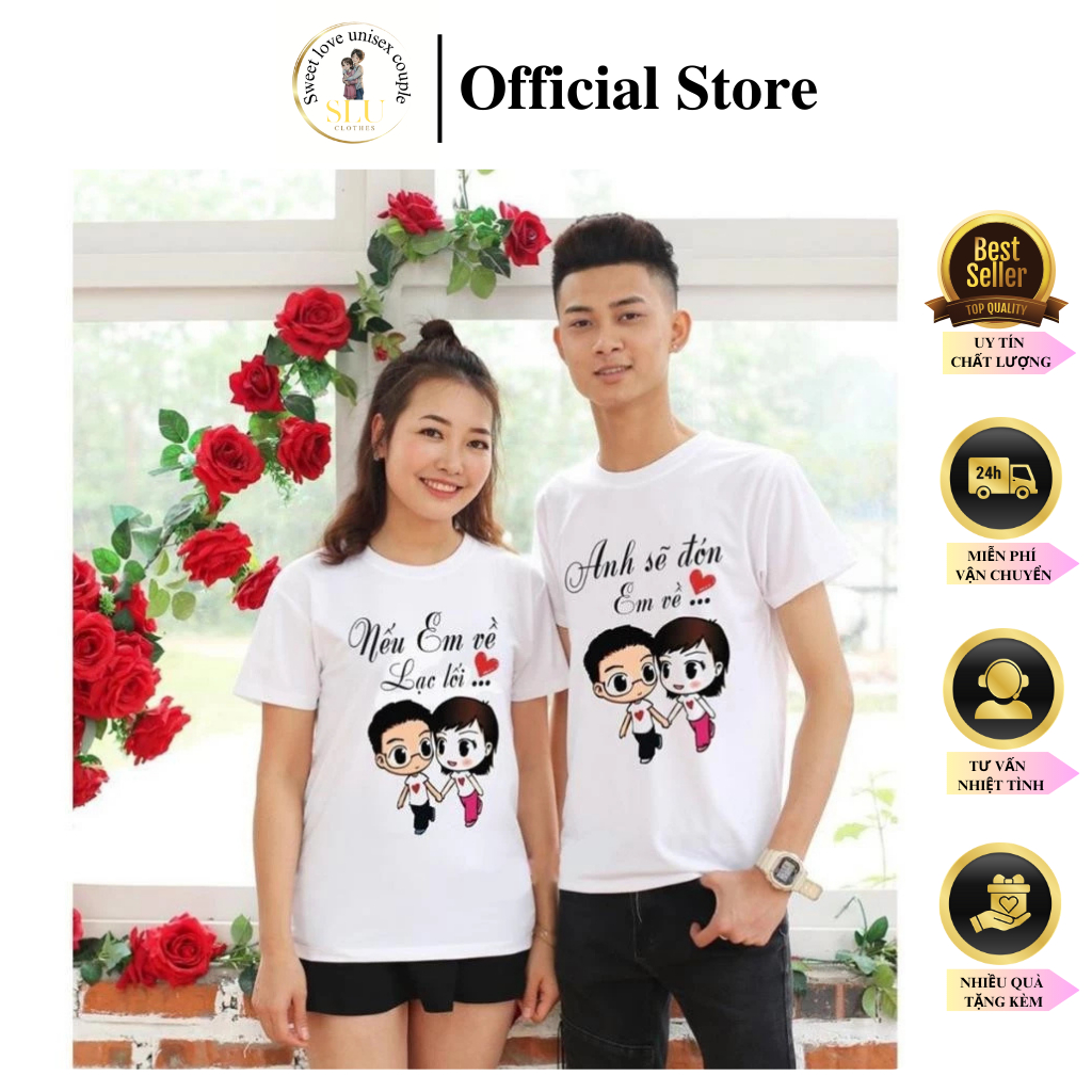 Áo Đôi Đẹp Nam Nữ Mùa Hè TT17 Áo Đôi Với Người Yêu In Nếu Em Đi  ý Nghĩa Hình Dễ Thương SLU Store