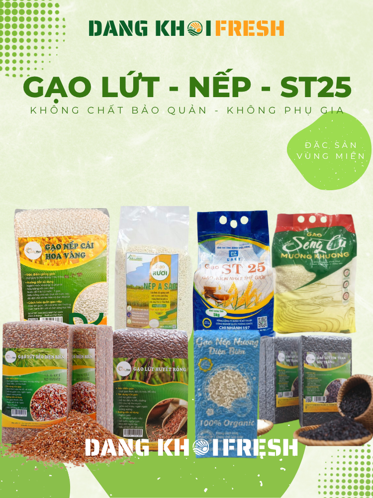 Các Loại gạo sT25, gạo lứt huyết rồng, gạo lứt dẻo điện biên, gạo nếp cái hoa vàng, gạo giảm cân