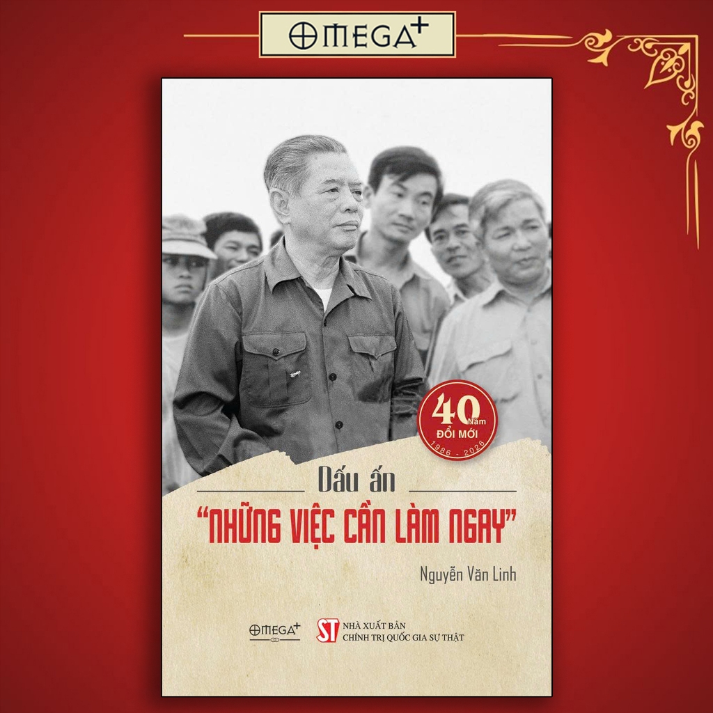 Sách: Dấu Ấn - Những việc cần làm ngay - Nguyễn Văn Linh