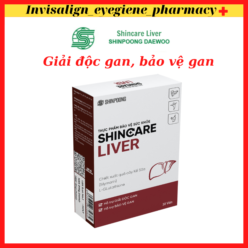 Shincare Liver H/30V SHINPOONG Daewoo Hàn Quốc - Hỗ trợ giải độc gan, bảo vệ gan