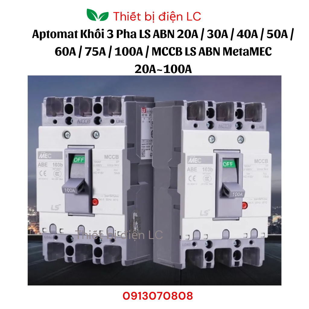 Aptomat Khối 3 Pha LS ABN 20A / 30A / 40A / 50A / 60A / 75A / 100A / MCCB LS ABN MetaMEC 20A~100A