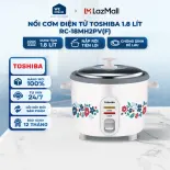RC-18MH2PV(F) - Nồi Cơm Nắp Rời 1.8 Lít Toshiba RC-18MH2PV(F) - Hàng Chính Hãng, Mới 100%