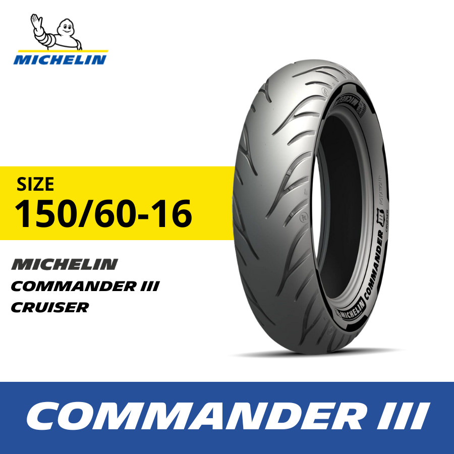 Michelin Ban Motor Commander III Cruiser Size 150-80 R16 - Tubeless Harga 3,784,000 rupiah*Gratis Ongkir