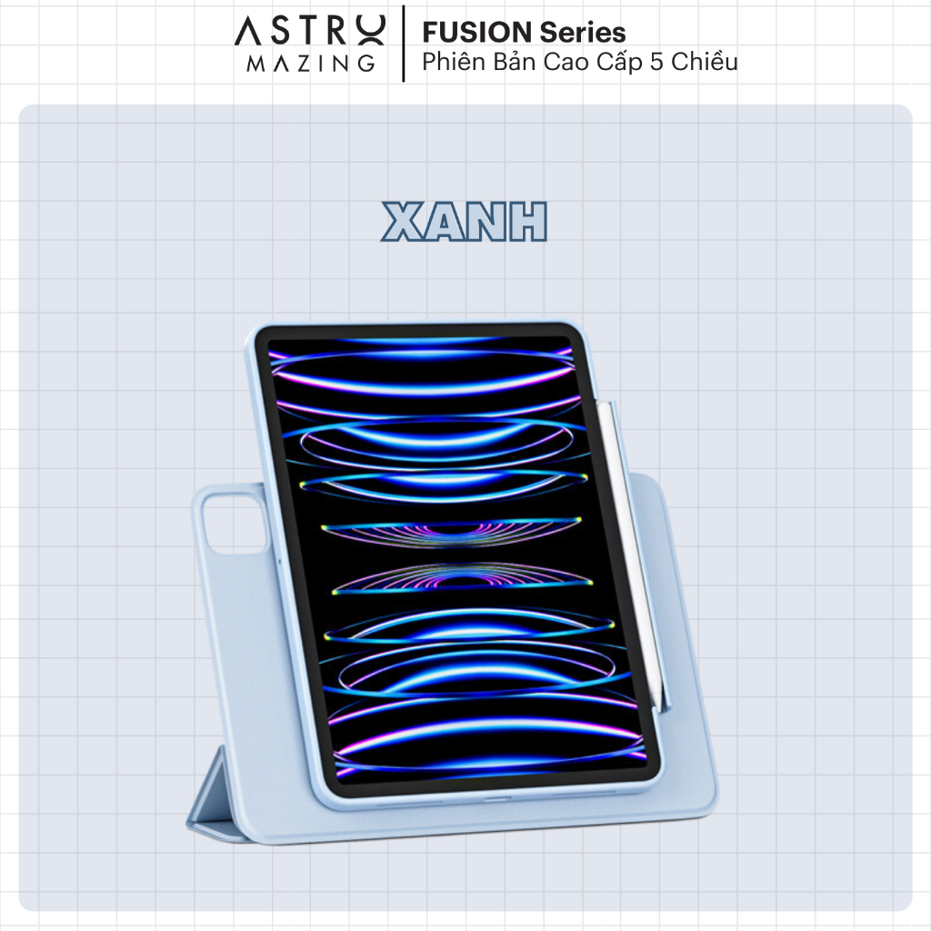 [Fusion PLUS 5D] Bao da Xoay 360 &amp; Tháo Rời Ốp AstroMazing có nam châm tháo rời xoay dọc ngang cho iPad Pro 11 12.9 Air