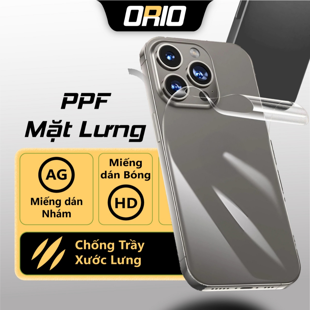 Miếng Dán Mặt Lưng PPF iPhone 6/6s/7/8/x/xs/xr/xsmax/11/12/13/14/15/plus/pro/promax - ORIO