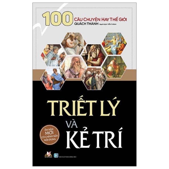 100 Câu Chuyện Hay Thế Giới - Triết Lý Và Kẻ Trí ( VL)
