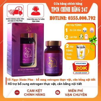 Tố Ngọc Hoàn Plus - Hỗ trợ bổ sung estrogen thực vật, cân bằng nội tiết
