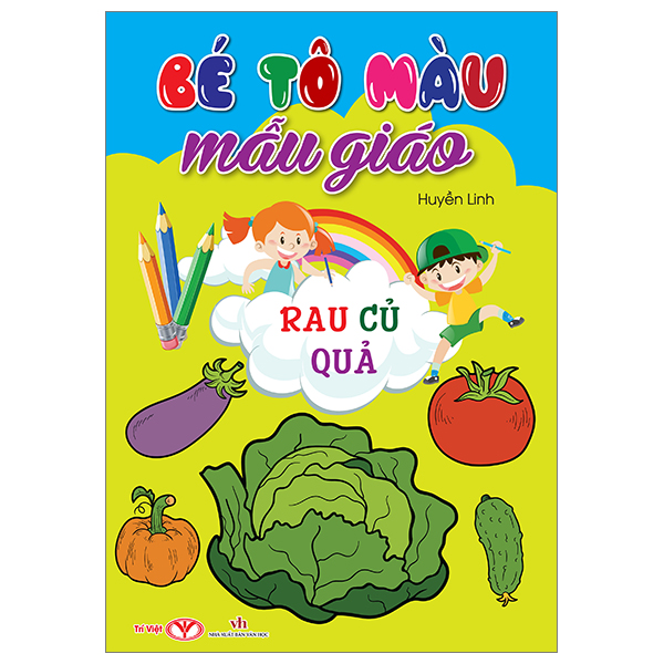 Fahasa - Bé Tô Màu Mẫu Giáo - Rau Củ Quả (Tái Bản 2024)
