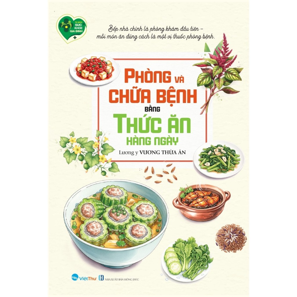 Sách phòng và chữa bệnh bằng thức ăn hàng ngày - lương y vương thừa Ân - VT