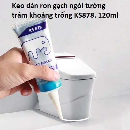 [FREESHIP] KEO DÁN RON GẠCH NGÓI TƯỜNG TRÁM KHOẢNG TRỐNG KS878 (120ml)