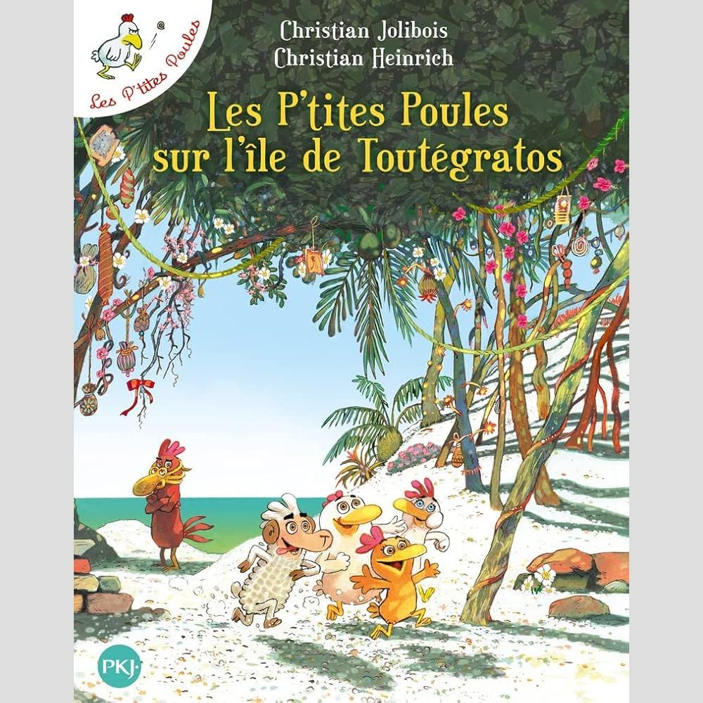 Sách tiếng Pháp - Les P'Tites Poules - Tome 14 - Les P'Tites Poules Sur L'Ile De Toutegratos