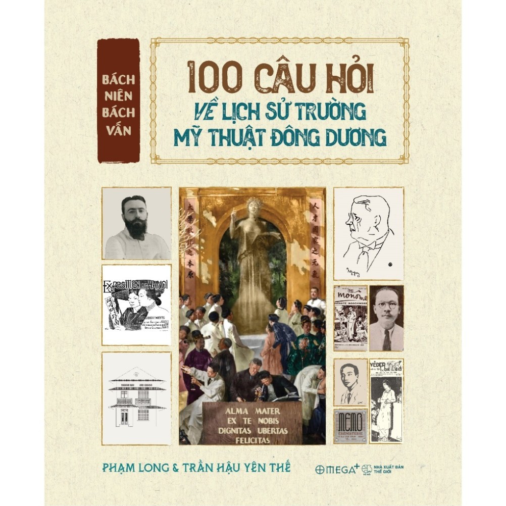 Sách - Bách Niên Bách Vấn 100 Câu Hỏi Về Lịch Sử Trường Mỹ Thuật Đông Dương - AlphaBooks