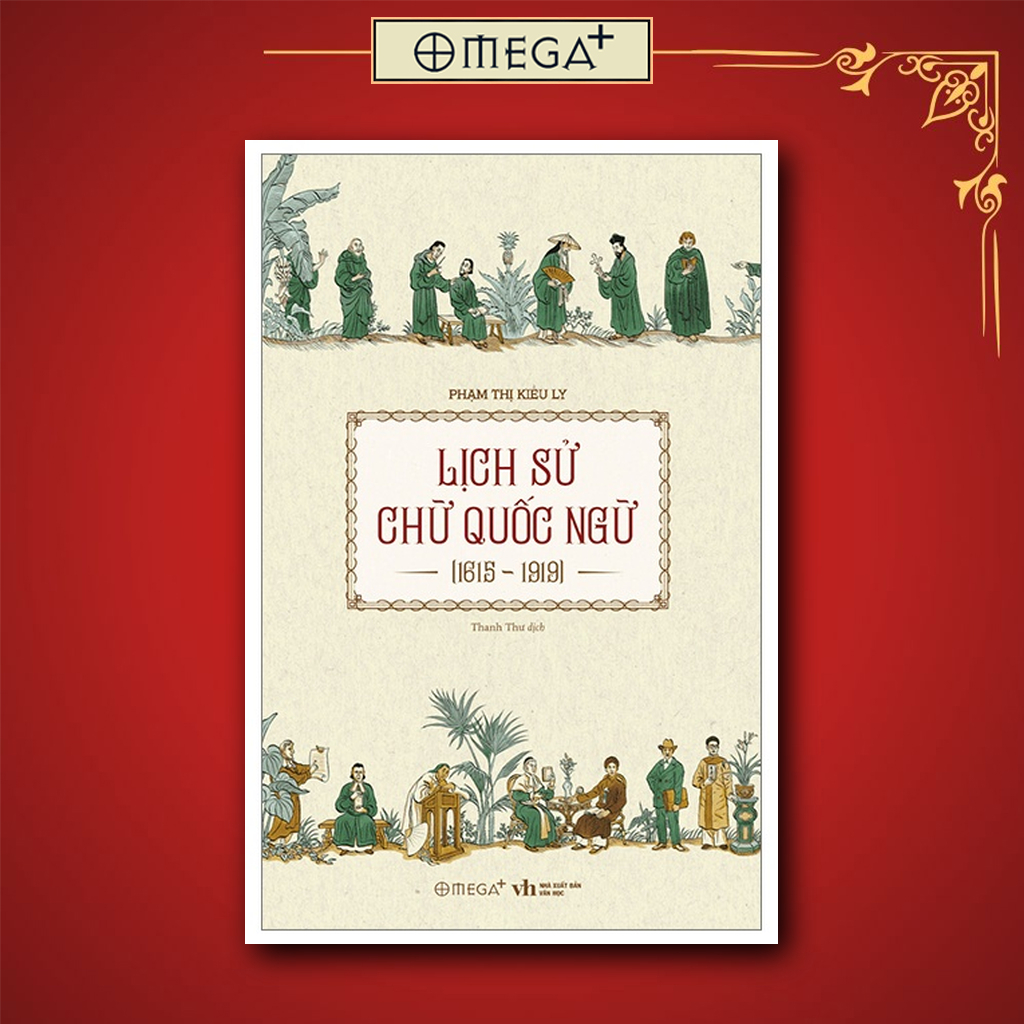 Sách: Lịch Sử Chữ Quốc Ngữ 1615-1919