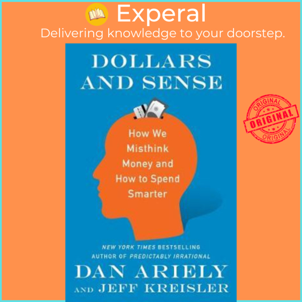 CLEARANCE -[100% Original] - Dollars and Sense : How We Misthink Money and by Dr. Dan Ariely,Jeff Kreisler (US edition, paperback) Malaysia