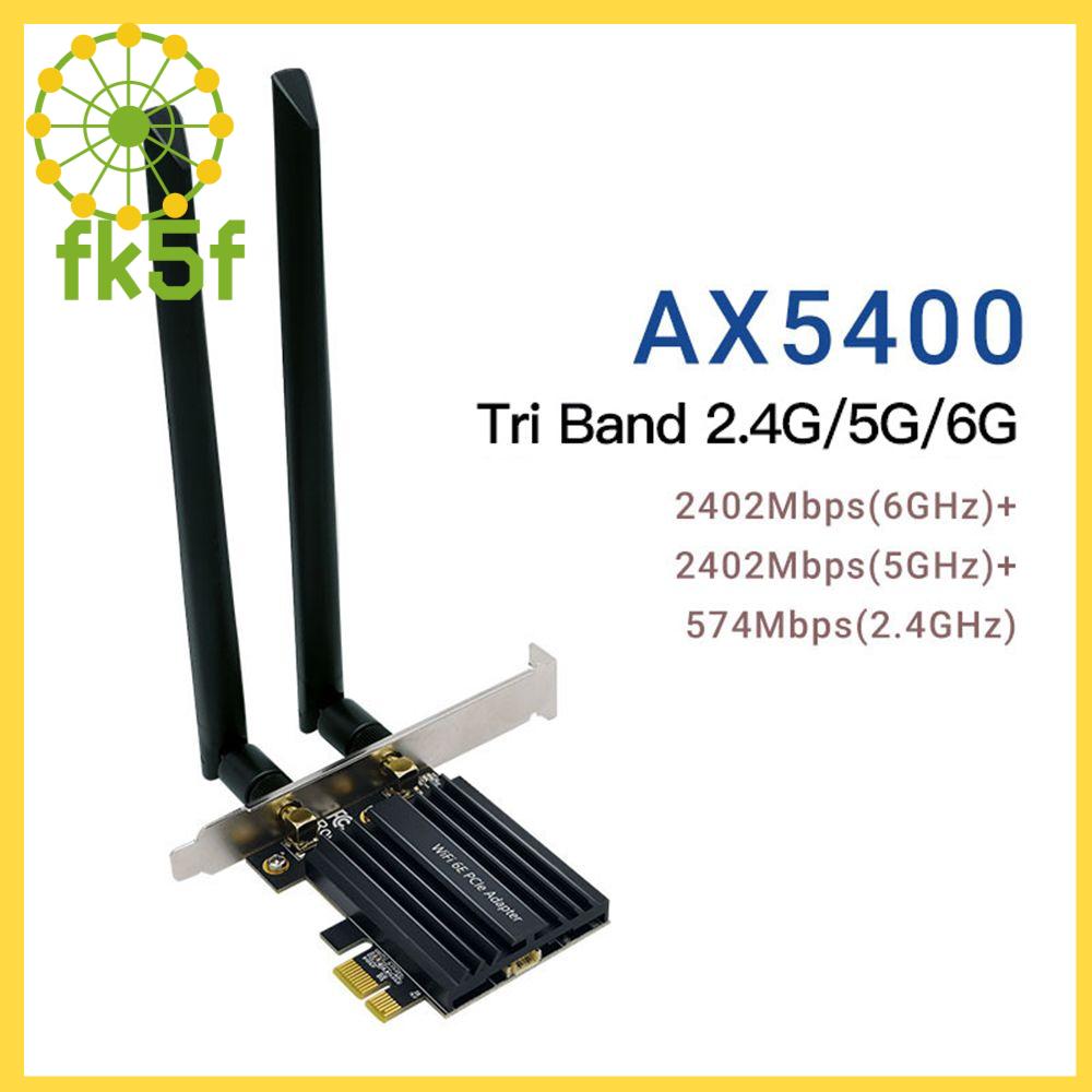 Fk5f Ax5400 802.11 Bluetooth 5.2 Wifi 6E Pcie Bộ chuyển đổi wifi không dây 5400Mbps 2.4G/5G/6GHz Mạng thẻ