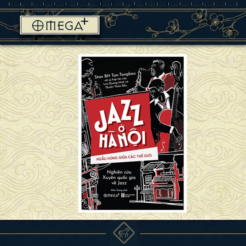 Sách: Jazz Ở Hà Nội - Ngẫu Hứng Giữa Các Thế Giới