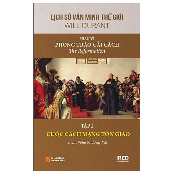 Fahasa - Sách - Lịch Sử Văn Minh Thế Giới - Phần VI: Phong Trào Cải Cách - Tập 2: Cuộc Cách Mạng Tôn Giáo - Bìa Cứng