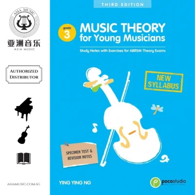 AUTHORIZED DISTRIBUTOR - POCO STUDIO - MUSIC THEORY FOR YOUNG MUSICIANS - GRADE 3 - THIRD EDITION - YING YING NG