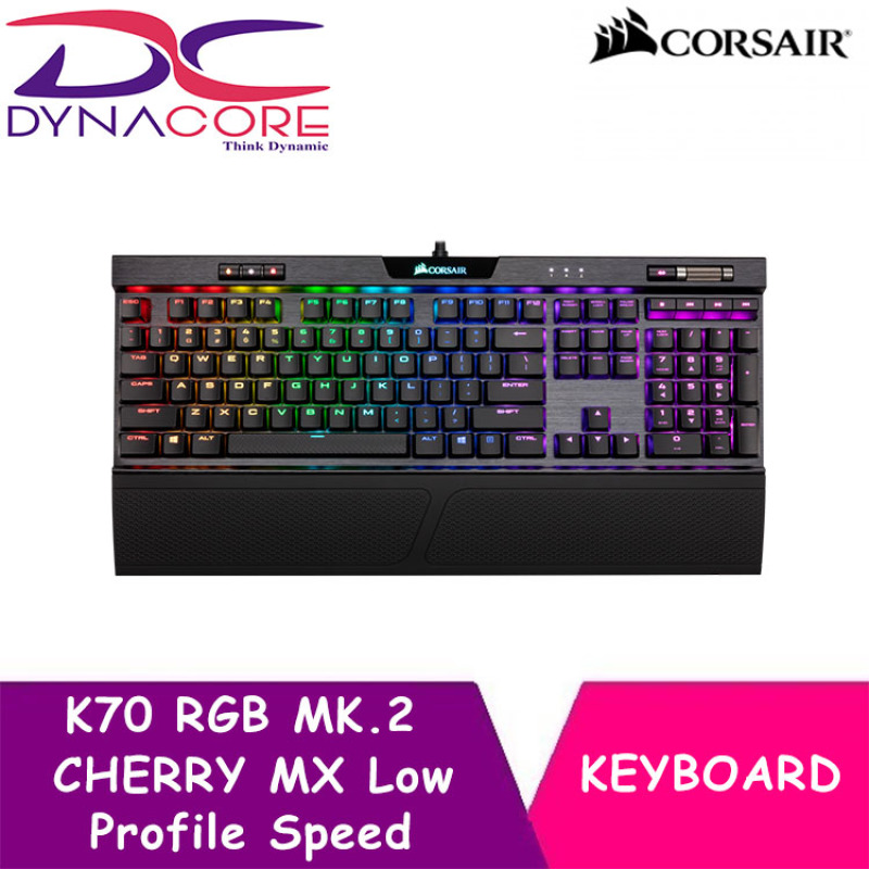 DYNACORE - CORSAIR K70 RGB MK.2 Low Profile RAPIDFIRE Mechanical Gaming Keyboard CHERRY® MX Low Profile Speed Singapore