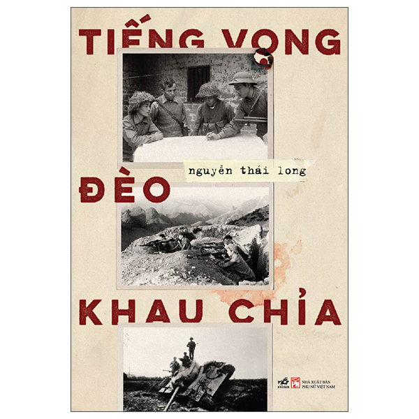Sách - Tiếng vọng đèo Khau Chỉa - (Nhã Nam HN Kho)