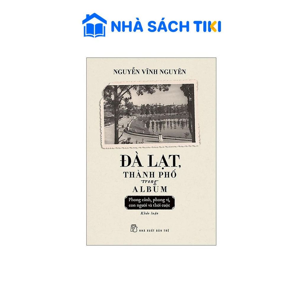 Sách Đà Lạt, Thành Phố Trong Album - Bản Quyền - NXB Trẻ