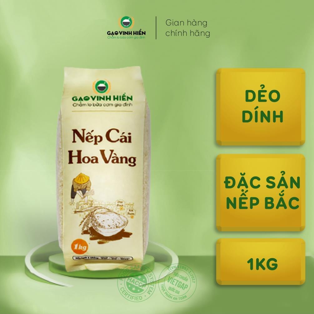Nếp Cái Hoa Vàng Vinh Hiển cao cấp 1kg / Nếp thơm, dẻo dai nhiều, mềm ngon khách ưa chuộng lắm