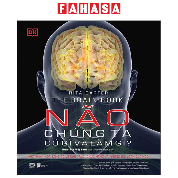 Sách Fahasa - The Brain Book - Não Chúng Ta Có Gì Và Làm Gì? - Bìa Cứng