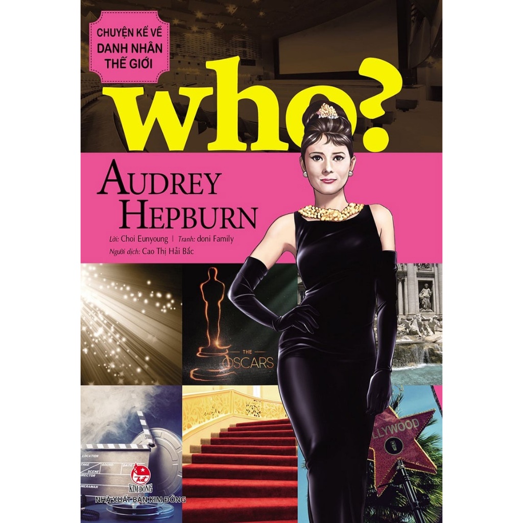 Sách - Kim - Chuyện kể về danh nhân thế giới - Who? Audrey Hepburn