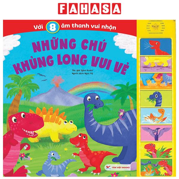 Fahasa - Sách Âm Thanh - 8 Âm Thanh Vui Nhộn - Những Chú Khủng Long Vui Vẻ