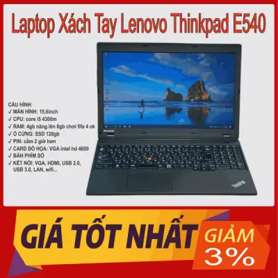 Laptop cũ Lenovo Thinkpad L540 i5 4300m | Ram 4G | SSD 128gb | màn 15.6 inch - còn rất mới BH 3 tháng