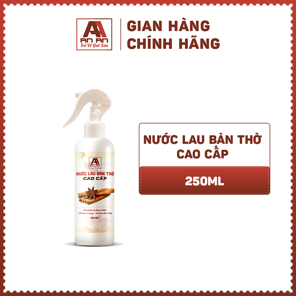 Nước lau bàn thờ hương Quế 250ml,tinh chất quế và thảo mộc- Nét Việt 686