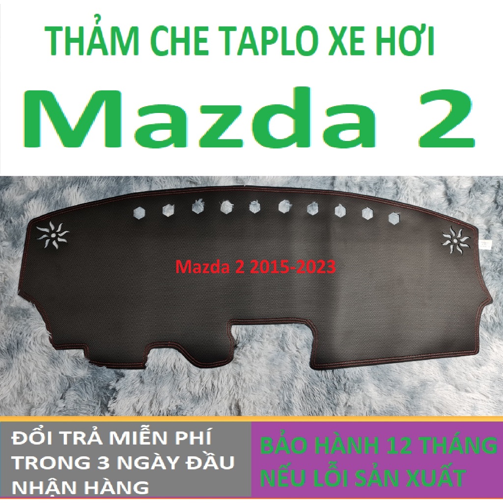 Thảm Taplo Mazda 2,Thảm Lót Taplo Xe Hơi Cao Cấp Hàng 3 Lớp Có Chống Trượt,Da Đẹp Bảo Hành 12 Tháng