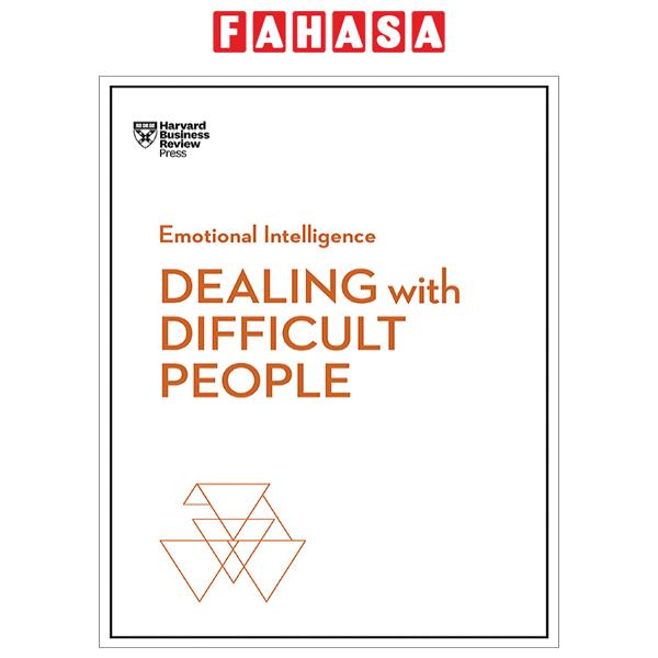 Sách Ngoại Văn - Fahasa - Dealing With Difficult People (HBR Emotional Intelligence Series)