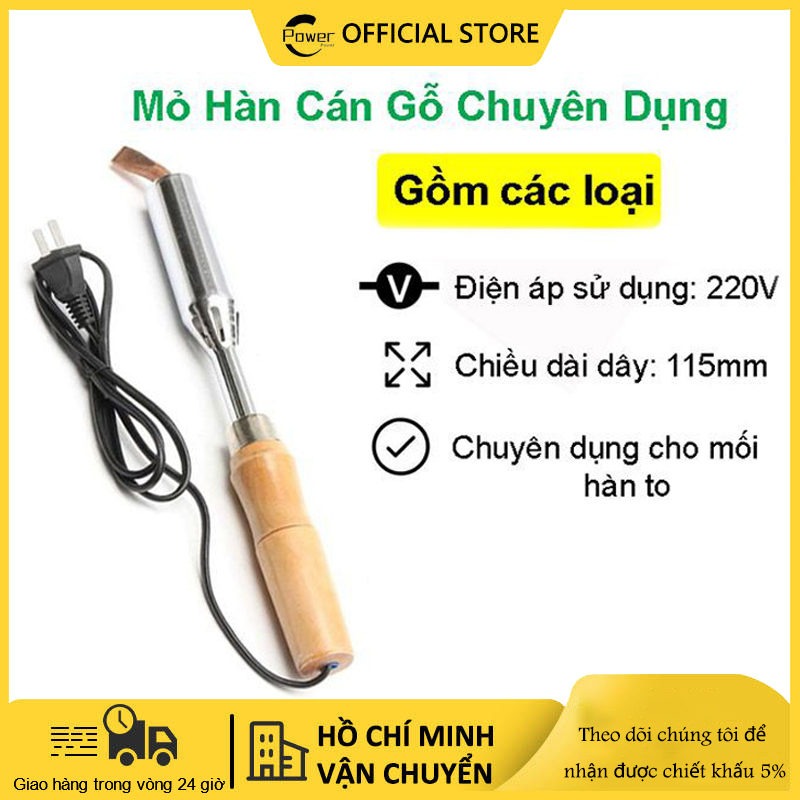 Mỏ hàn cán gỗ chuyên dụng cho mối hàn to đủ công suất