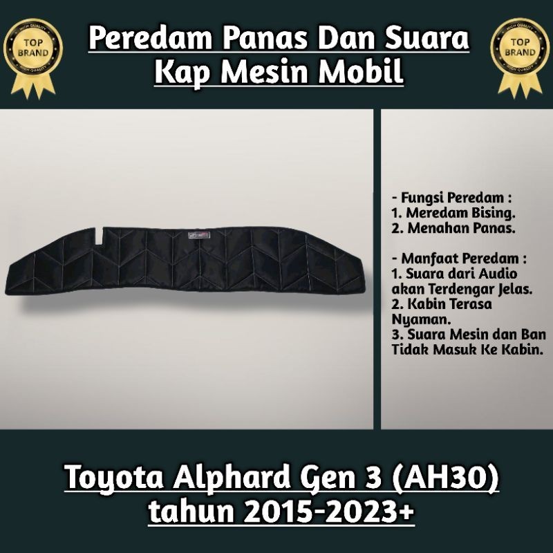 (SIGMA) Peredam Kap Mesin Mobil Toyota Alphard Gen 3 Tahun 2015 - 2023+ Harga 400,000 rupiah*Gratis Ongkir