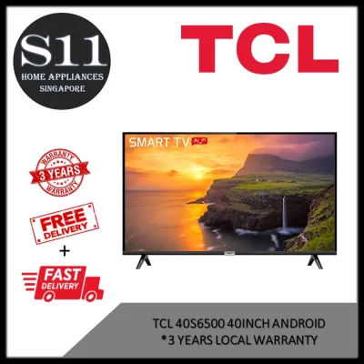 TCL 40S6500 40 Inch Android TV * 3 YEARS LOCAL WARRANTY * READY STOCKS - BULKY