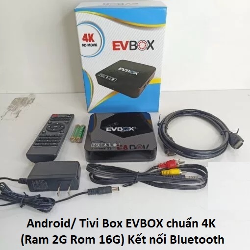 Android/ Tivi Box EVBOX Plus chuẩn 4K Kết nối Bluetooth (Ram 4G Rom 32G) và (Ram 2G Rom 16G)