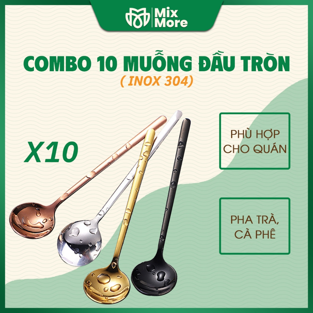 Combo 10 muỗng, thìa inox cafe 304 đầu tròn, pha cà phê, trà cao cấp, sang trọng Mixmore