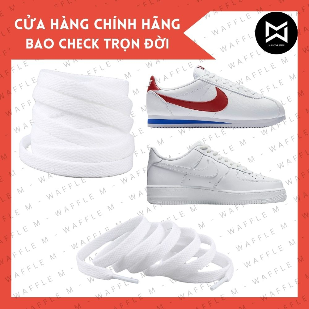 (Chính Hãng) Dây giày NIKE AF1 (Air Force 1) Chuẩn - Có thể thay thế cho Nike Cortez Jordan...