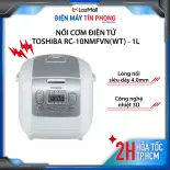 Hỏa Tốc 2H Nồi cơm điện tử Toshiba RC-10NMFVN(WT) - Lòng nồi dày 4mm giữ ấm cơm đến 24H - Sản xuất tại Thái Lan - Hàng chính hãng, bảo hành 12 tháng